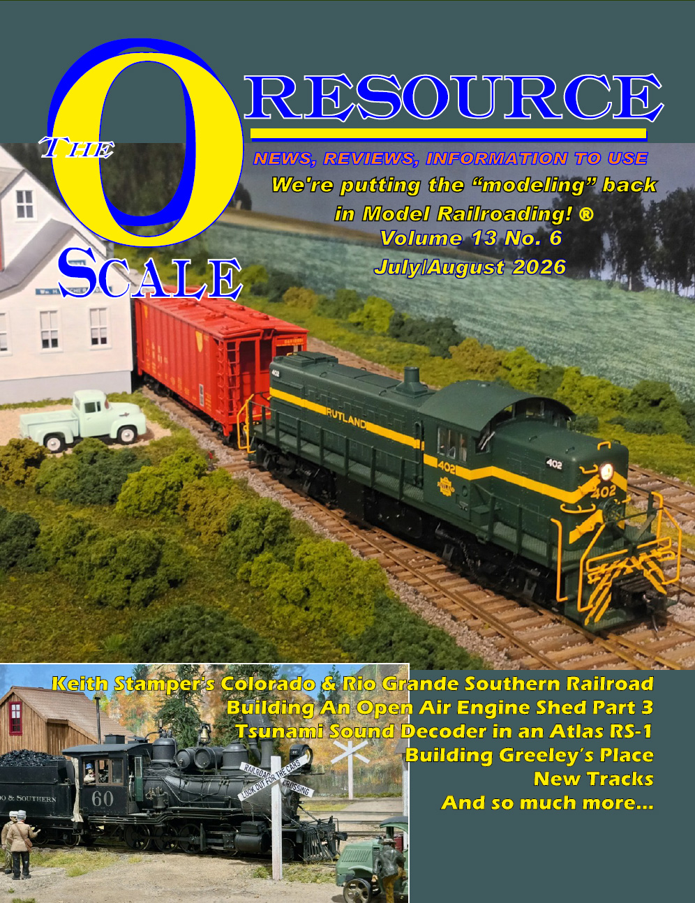 The O Scale Resource Magazine July/August 2026 – Volume 13 No. 6